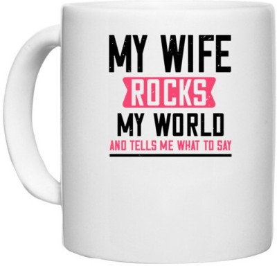 UDNAG White Ceramic Coffee / Tea 'Wife | my wife rocks my world' Perfect for Gifting [330ml] Ceramic Coffee Mug(330 ml)