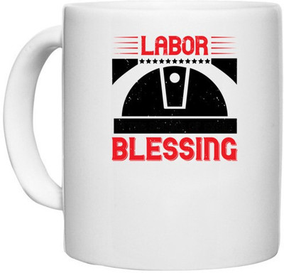 UDNAG White Ceramic Coffee / Tea 'Labor | Labor is the source of every blessing' Perfect for Gifting [330ml] Ceramic Coffee Mug(330 ml)