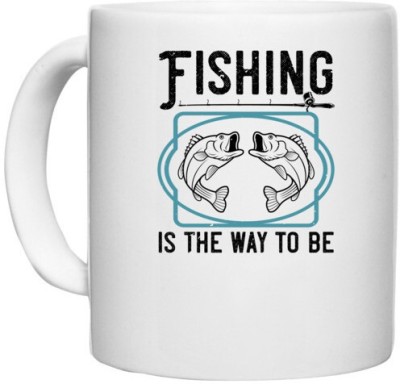 UDNAG White Ceramic Coffee / Tea 'Fishing | Fishing is the way to be' Perfect for Gifting [330ml] Ceramic Coffee Mug(330 ml)