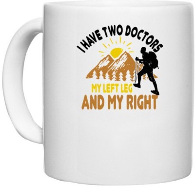 UDNAG White Ceramic Coffee / Tea 'Adventure | I have two doctors, my left leg and my right 01' Perfect for Gifting [330ml] Ceramic Coffee Mug(330 ml)