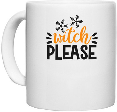 UDNAG White Ceramic Coffee / Tea 'Witch | witch beleas' Perfect for Gifting [330ml] Ceramic Coffee Mug(330 ml)