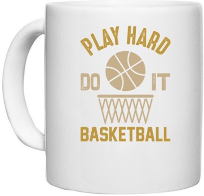 UDNAG White Ceramic Coffee / Tea 'Basketball | Play hard' Perfect for Gifting [330ml] Ceramic Coffee Mug(330 ml)