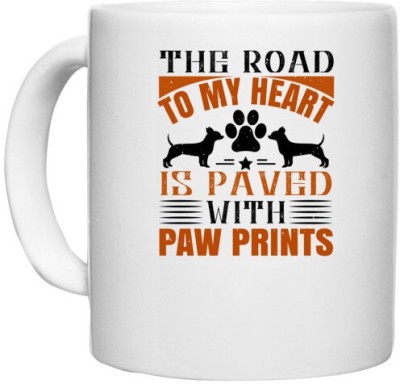 UDNAG White Ceramic Coffee / Tea 'Dog | The Road to my Heart is paved with paw prints' Perfect for Gifting [330ml] Ceramic Coffee Mug(330 ml)