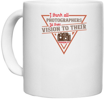UDNAG White Ceramic Coffee / Tea 'Cameraman | I think all photographers' Perfect for Gifting [330ml] Ceramic Coffee Mug(330 ml)