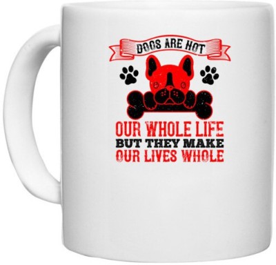 UDNAG White Ceramic Coffee / Tea 'Dog | Dogs are not our whole life, but they make our lives whole 2' Perfect for Gifting [330ml] Ceramic Coffee Mug(330 ml)