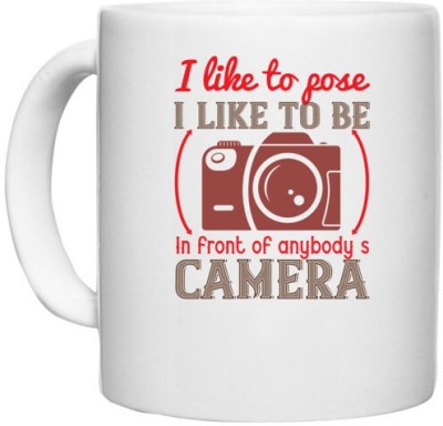 UDNAG White Ceramic Coffee / Tea 'Cameraman | I like to pose I like to be' Perfect for Gifting [330ml] Ceramic Coffee Mug(330 ml)