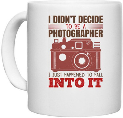 UDNAG White Ceramic Coffee / Tea 'Cameraman | I DIDN’T DECIDE TO BE A PHOTOGRAPHER' Perfect for Gifting [330ml] Ceramic Coffee Mug(330 ml)