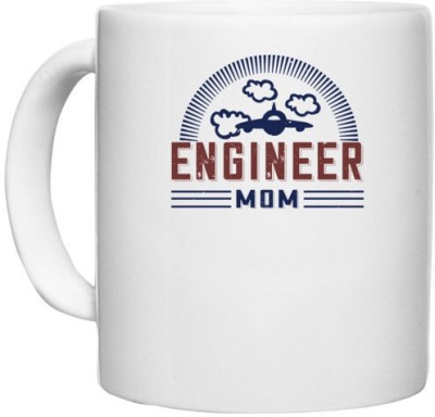 UDNAG White Ceramic Coffee / Tea 'Engineer, Mother | engineer mom' Perfect for Gifting [330ml] Ceramic Coffee Mug(330 ml)