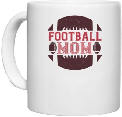 UDNAG White Ceramic Coffee / Tea 'Mother | Football mom 3' Perfect for Gifting [330ml] Ceramic Coffee Mug(330 ml)
