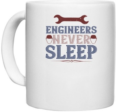 UDNAG White Ceramic Coffee / Tea 'Engineer | engineers never sleep' Perfect for Gifting [330ml] Ceramic Coffee Mug(330 ml)