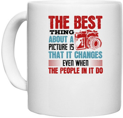 UDNAG White Ceramic Coffee / Tea 'Cameraman | THE BEST THING ABOUT A' Perfect for Gifting [330ml] Ceramic Coffee Mug(330 ml)