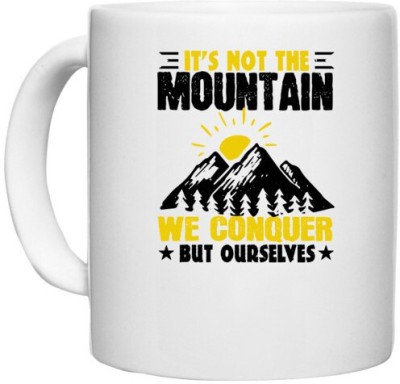 UDNAG White Ceramic Coffee / Tea 'Adventure | It’s not the mountain we conquer, but ourselves 01' Perfect for Gifting [330ml] Ceramic Coffee Mug(330 ml)