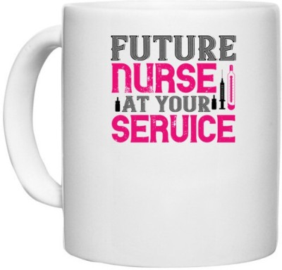 UDNAG White Ceramic Coffee / Tea 'Nurse | future nurse at your' Perfect for Gifting [330ml] Ceramic Coffee Mug(330 ml)