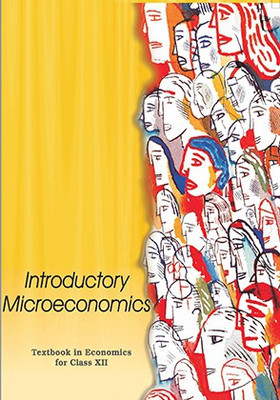 Introductory Microeconomics Textbook In Economics For Class XI(Paperback, NCERT)