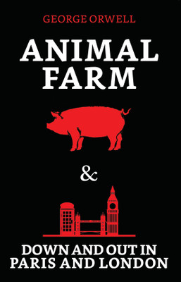 Animal Farm & Down and Out in Paris and London  - Animal Farm & Down and Out in Paris and London(Paperback, George Orwell)