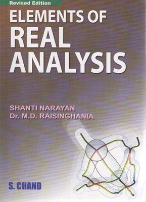 Elements Of Real Analysis(Paperback, SHANTI NARAYAN, DR M D RAISINGHANIA)