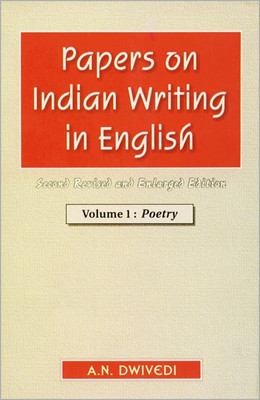 Papers on Indian Writing in English Poetry Vol. 1 Edition(English, Hardcover, Dwivedi A. N.)