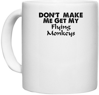 UDNAG White Ceramic Coffee / Tea 'Monkeys | don't make me gate my flying' Perfect for Gifting [330ml] Ceramic Coffee Mug(330 ml)