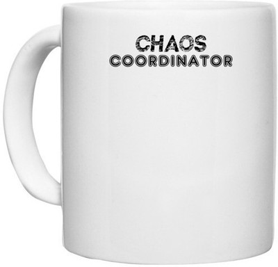 UDNAG White Ceramic Coffee / Tea 'Coordinator | chaos coordinator' Perfect for Gifting [330ml] Ceramic Coffee Mug(330 ml)