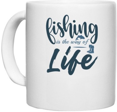 UDNAG White Ceramic Coffee / Tea 'Fishing | Fishing is the way' Perfect for Gifting [330ml] Ceramic Coffee Mug(330 ml)