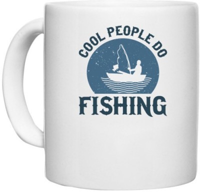 UDNAG White Ceramic Coffee / Tea 'Fishing | Cool people do fishing' Perfect for Gifting [330ml] Ceramic Coffee Mug(330 ml)