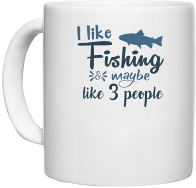 UDNAG White Ceramic Coffee / Tea 'Fishing | I like fishing' Perfect for Gifting [330ml] Ceramic Coffee Mug(330 ml)