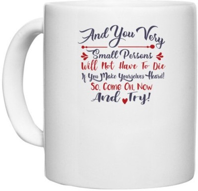 UDNAG White Ceramic Coffee / Tea 'Small persons | Dr. Seuss' Perfect for Gifting [330ml] Ceramic Coffee Mug(330 ml)