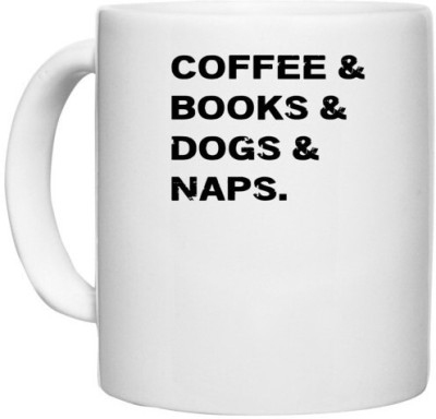 UDNAG White Ceramic Coffee / Tea 'Dogs | Coffee & book & Dogs & Naps' Perfect for Gifting [330ml] Ceramic Coffee Mug(330 ml)