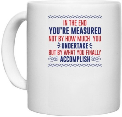 UDNAG White Ceramic Coffee / Tea 'You are measured undertake accomplish | Donalt Trump' Perfect for Gifting [330ml] Ceramic Coffee Mug(330 ml)