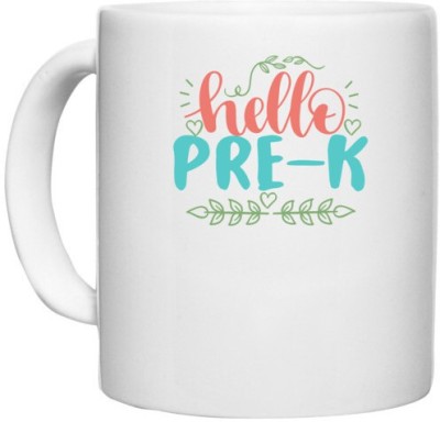 UDNAG White Ceramic Coffee / Tea 'Teacher Student | hello pre-k' Perfect for Gifting [330ml] Ceramic Coffee Mug(330 ml)