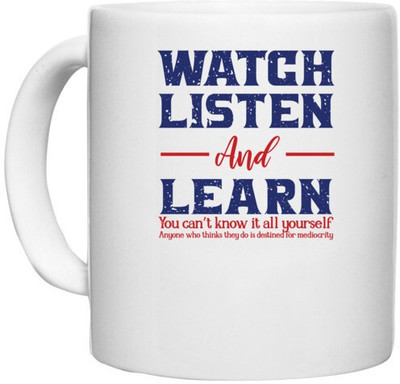 UDNAG White Ceramic Coffee / Tea 'Watch listen and learn | Donalt Trump' Perfect for Gifting [330ml] Ceramic Coffee Mug(330 ml)