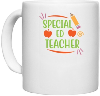 UDNAG White Ceramic Coffee / Tea 'Teacher Student | Special ed teacher' Perfect for Gifting [330ml] Ceramic Coffee Mug(330 ml)