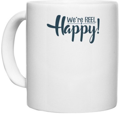 UDNAG White Ceramic Coffee / Tea 'Happy | We are reel happy' Perfect for Gifting [330ml] Ceramic Coffee Mug(330 ml)