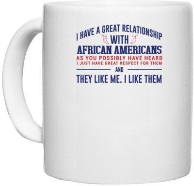 UDNAG White Ceramic Coffee / Tea 'African Americans | Donalt Trump' Perfect for Gifting [330ml] Ceramic Coffee Mug(330 ml)