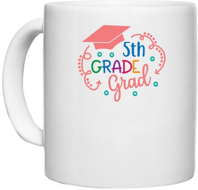 UDNAG White Ceramic Coffee / Tea 'Teacher Student | 5th grade grad' Perfect for Gifting [330ml] Ceramic Coffee Mug(330 ml)