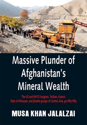 Massive Plunder of Afghanistan's Mineral Wealth(English, Paperback, unknown)