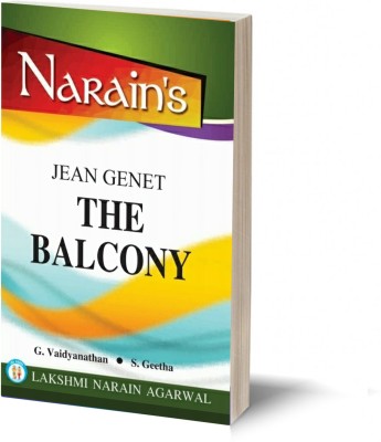 THE BALCONY BY- G. Vaidyanathan, S. Geetha About the Author , Scene-wise Summary Critical Analysis Characters Major Themes Questions Answers(Paperback, G. Vaidyanathan, S. Geetha)