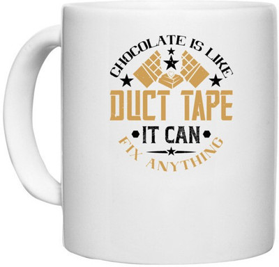 UDNAG White Ceramic Coffee / Tea 'Chocolate | Chocolate is like duct tape. It can fix anything' Perfect for Gifting [330ml] Ceramic Coffee Mug(330 ml)