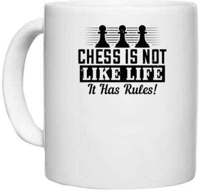 UDNAG White Ceramic Coffee / Tea 'Chess | Chess is not like life... it has rules!' Perfect for Gifting [330ml] Ceramic Coffee Mug(330 ml)