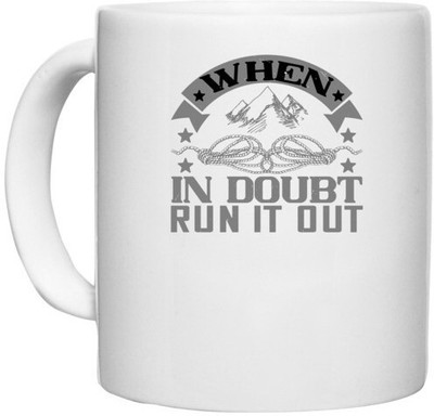 UDNAG White Ceramic Coffee / Tea 'Climbing | When in doubt, run it out' Perfect for Gifting [330ml] Ceramic Coffee Mug(330 ml)