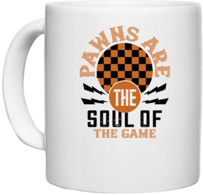 UDNAG White Ceramic Coffee / Tea 'Chess | Pawns are the soul of the game' Perfect for Gifting [330ml] Ceramic Coffee Mug(330 ml)