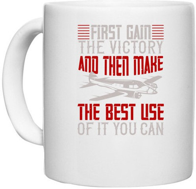UDNAG White Ceramic Coffee / Tea 'Airforce | First gain the victory and then make the best use of it you can' Perfect for Gifting [330ml] Ceramic Coffee Mug(330 ml)
