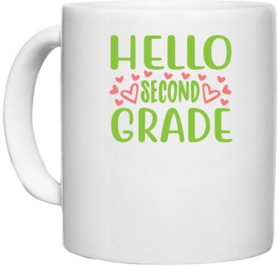 UDNAG White Ceramic Coffee / Tea 'Student teacher | Hello second grade' Perfect for Gifting [330ml] Ceramic Coffee Mug(330 ml)