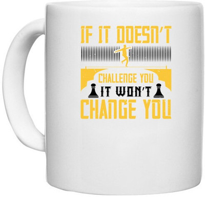 UDNAG White Ceramic Coffee / Tea 'Team Coach | If it doesn’t challenge you, it won’t change you' Perfect for Gifting [330ml] Ceramic Coffee Mug(330 ml)