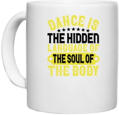 UDNAG White Ceramic Coffee / Tea 'Dancing | Dance is the hidden language of the soul of the body0' Perfect for Gifting [330ml] Ceramic Coffee Mug(330 ml)