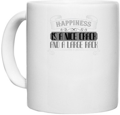 UDNAG White Ceramic Coffee / Tea 'Climbing | Happiness is a nice crack and a large rack' Perfect for Gifting [330ml] Ceramic Coffee Mug(330 ml)