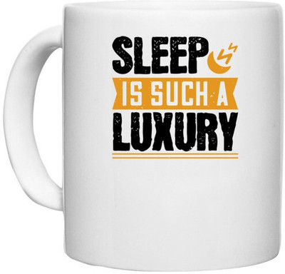 UDNAG White Ceramic Coffee / Tea 'Sleeping | Sleep is such a luxury' Perfect for Gifting [330ml] Ceramic Coffee Mug(330 ml)