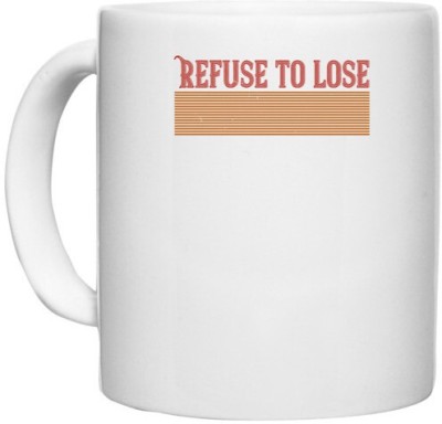 UDNAG White Ceramic Coffee / Tea 'Badminton | Refuse to lose' Perfect for Gifting [330ml] Ceramic Coffee Mug(330 ml)