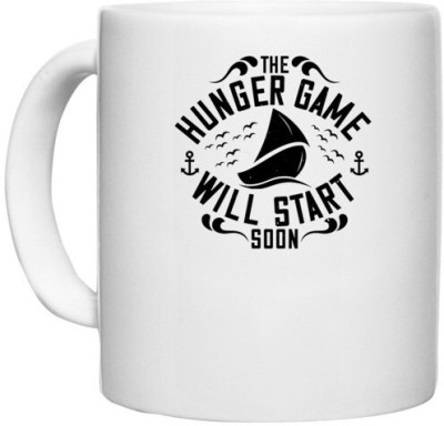 UDNAG White Ceramic Coffee / Tea 'Boating | The hunger game will start soon' Perfect for Gifting [330ml] Ceramic Coffee Mug(330 ml)