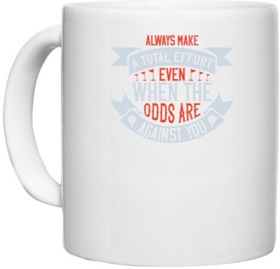 UDNAG White Ceramic Coffee / Tea 'Golf | Always make a total effort, even when the odds are against you' Perfect for Gifting [330ml] Ceramic Coffee Mug(330 ml)